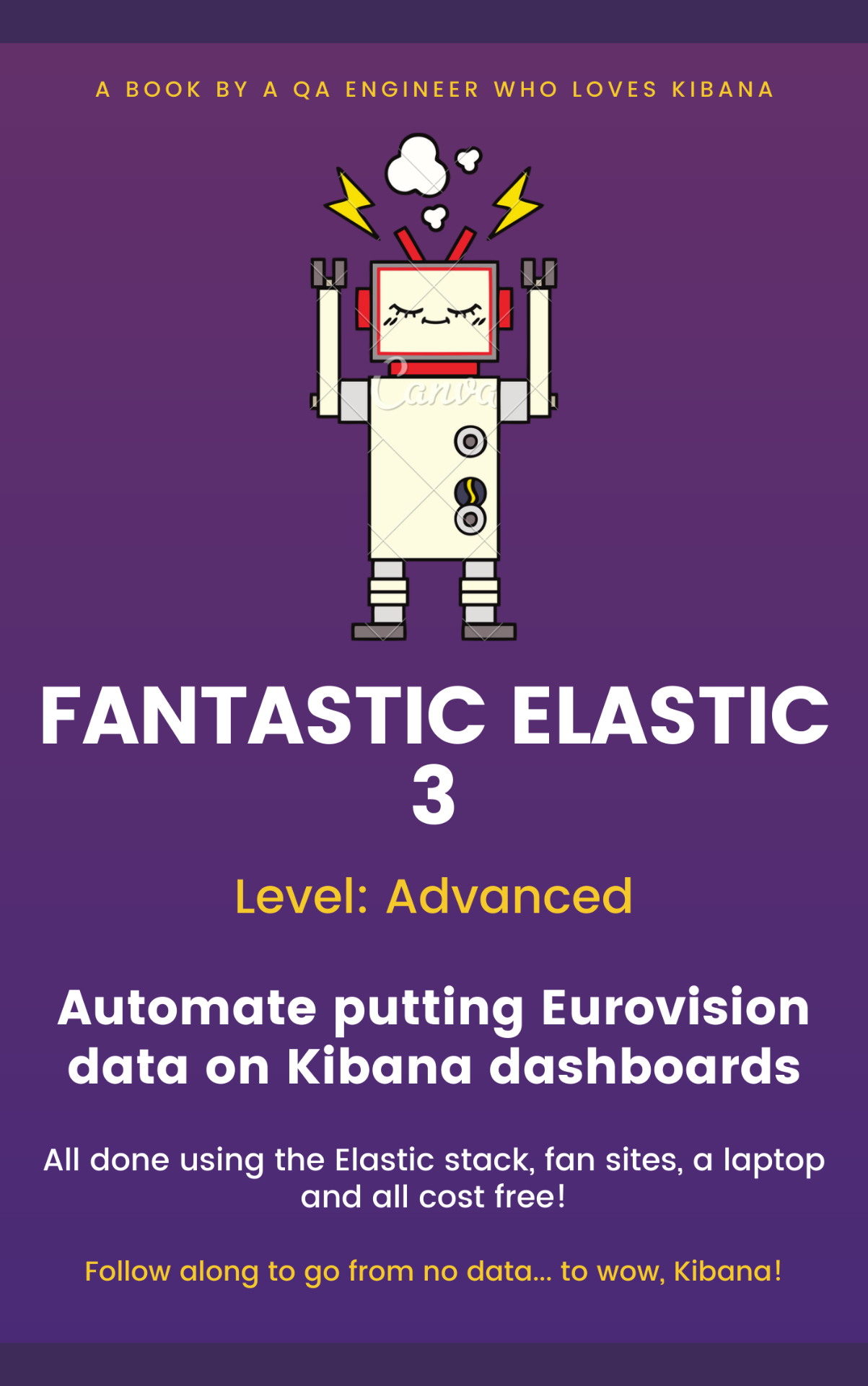 Fantastic Elastic 3 book cover: automate putting Eurovision data on Kibana dashboards